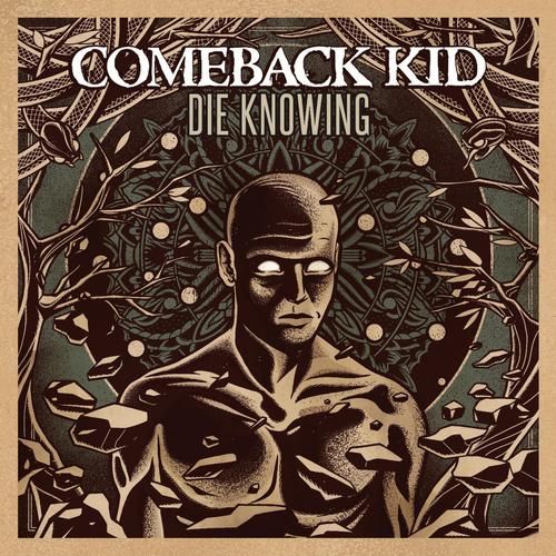 03. Comeback Kid DIE KNOWING