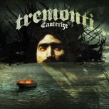 Tremonti CAUTERIZE.jpg