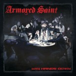 Armored Saint EWIN HANDS DOWN.jpg