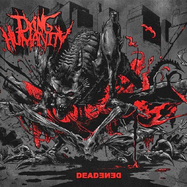 Dying Humanity - DEADEDEN