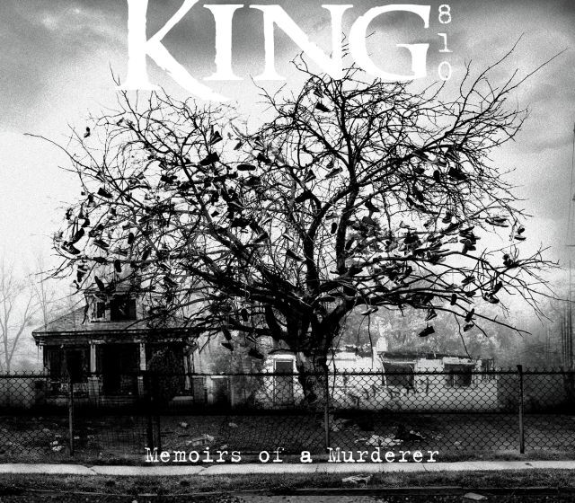 King 810 – Memoirs Of A Murderer