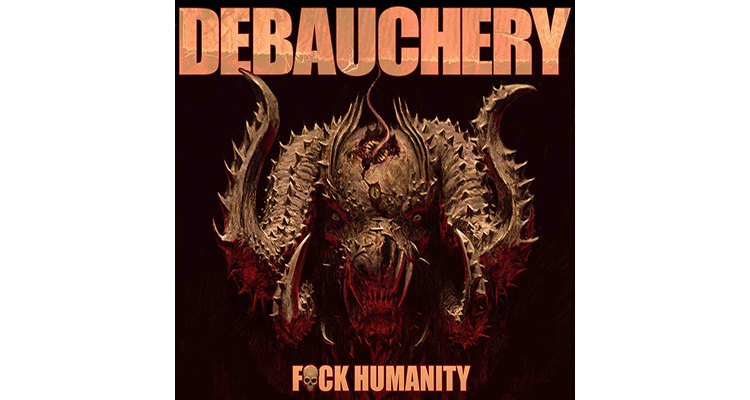 Debauchery FUCK HUMANITY