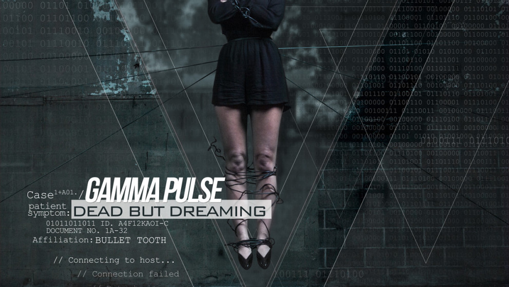 Gamma Pulse DEAD BUT DREAMING