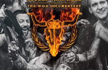 25 Years Louder Than Hell -- The W-O-A Documentary