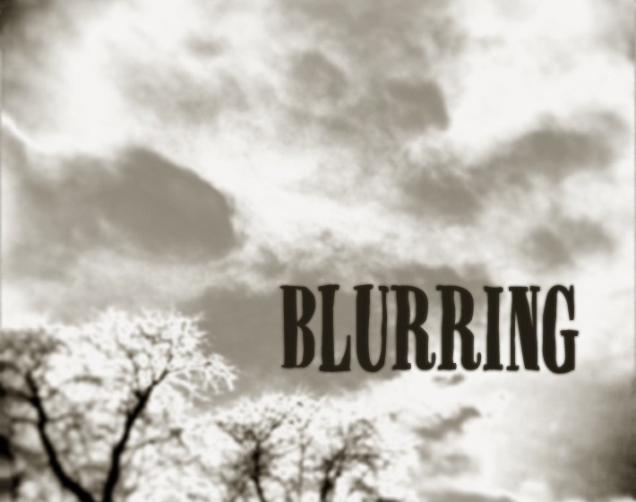 Blurring BLURRING