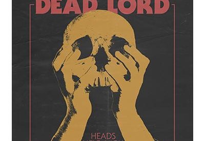 Dead Lord HEADS HELD HIGH