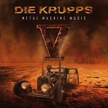 Die Krupps V METAL MACHINE MUSIC