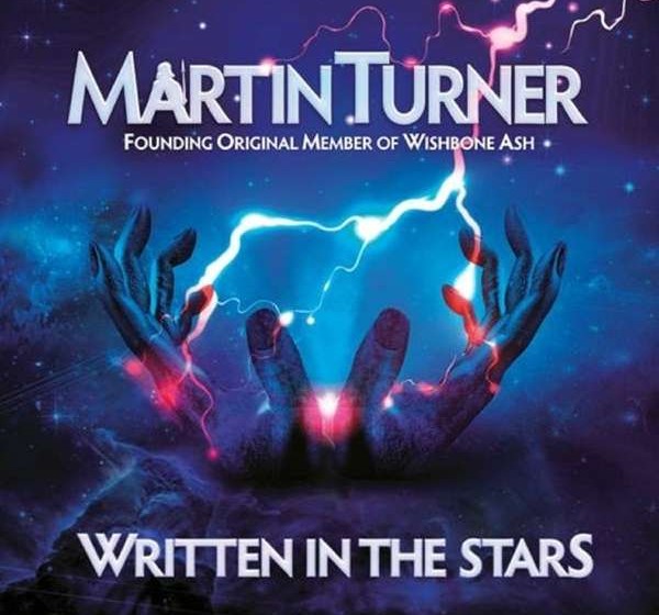 Martin Turner WRITTEN IN THE STARS