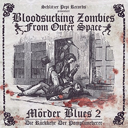 Bloodsucking Zombies from Outer Space MÖRDER BLUES 2