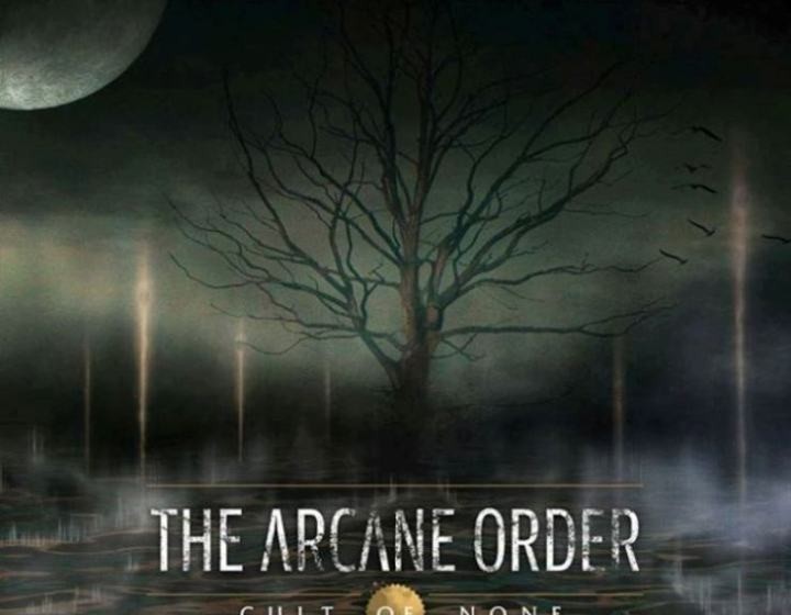 Arcane Order, The CULT OF NONE
