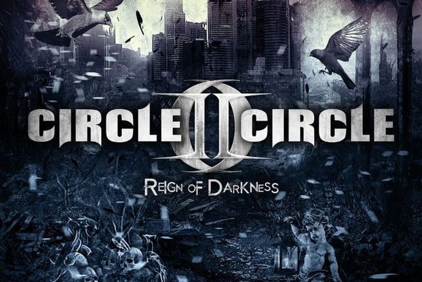 Circle II Circle REIGN OF DARKNESS