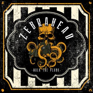 Zebrahead WALK THE PLANK