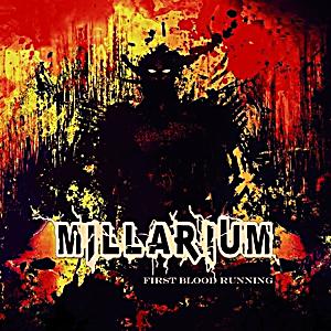 Millarium FIRST BLOOD RUNNING