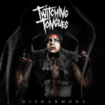 Twitching Tongues DISHARMONY