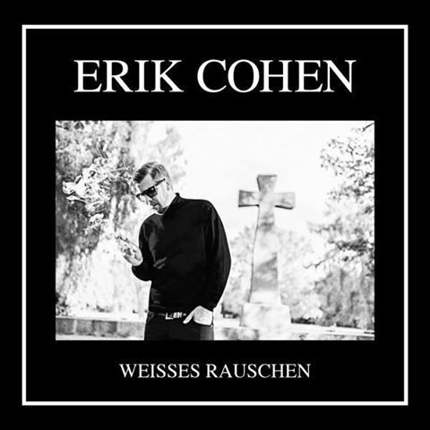 Cohen, Erik WEISSES RAUSCHENCohen, Erik WEISSES RAUSCHEN