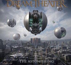Dream Theater THE ASTONISHING