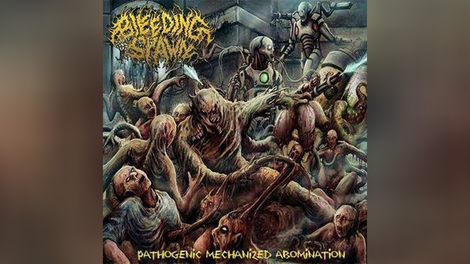 Bleeding Spawn PATHOGENIC MECHANIZED ABOMINATION