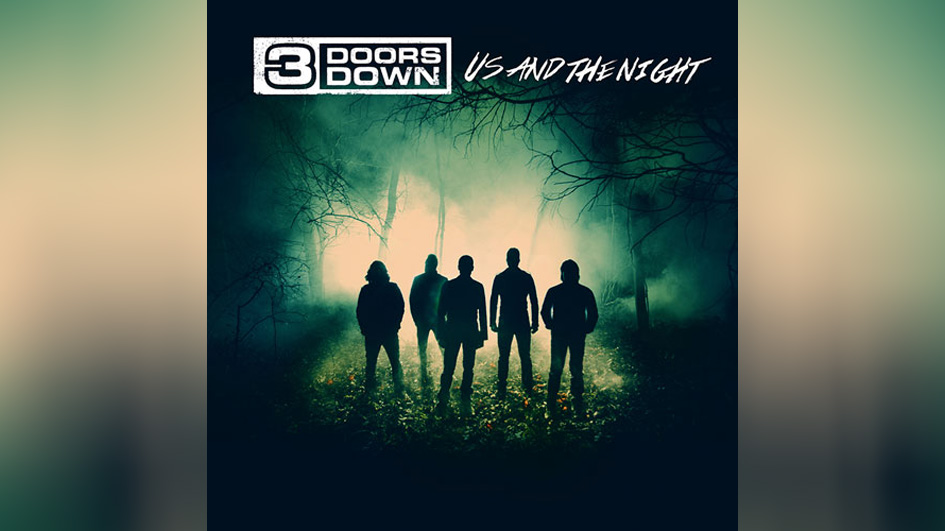 3 Doors Down US AND THE NIGHT
