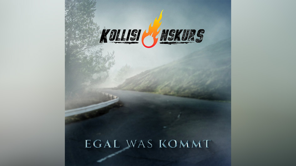 Kollisionskurs EGAL WAS KOMMT