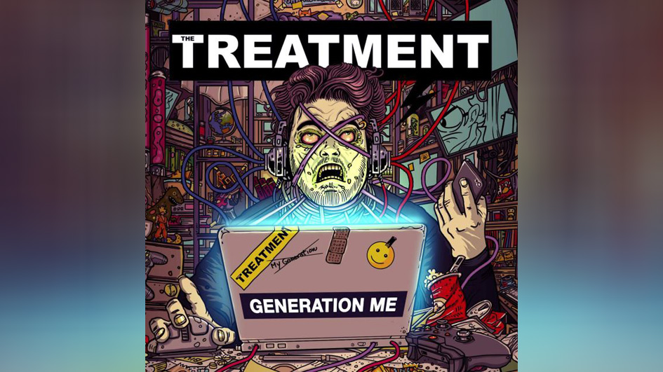 Treatment, The GENERATION ME