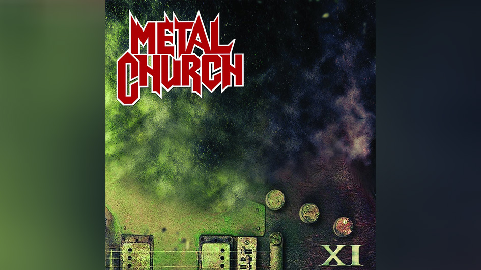 Metal Church XI