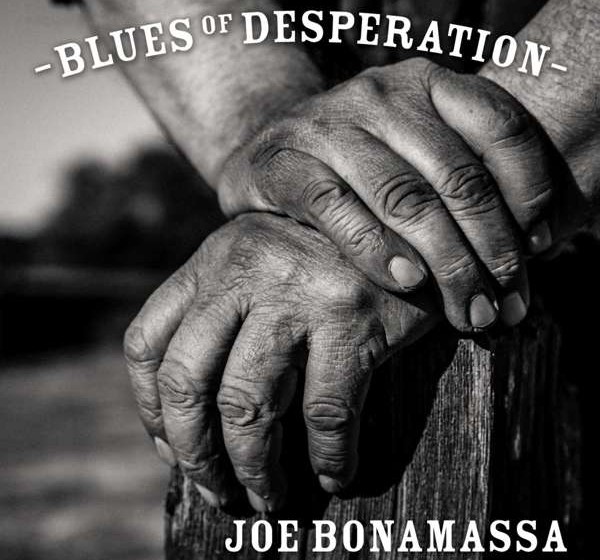 Bonamassa, Joe BLUES OF DESPERATION
