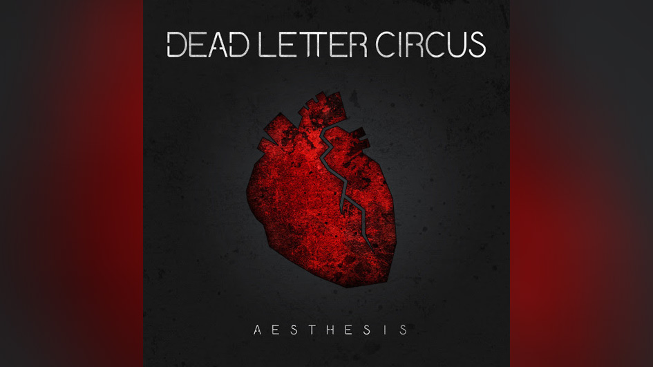 Dead Letter Circus AESTHESIS