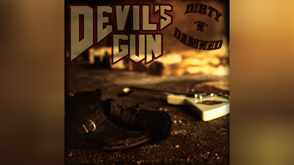 Devil’s Gun DIRTY’N’DAMNED