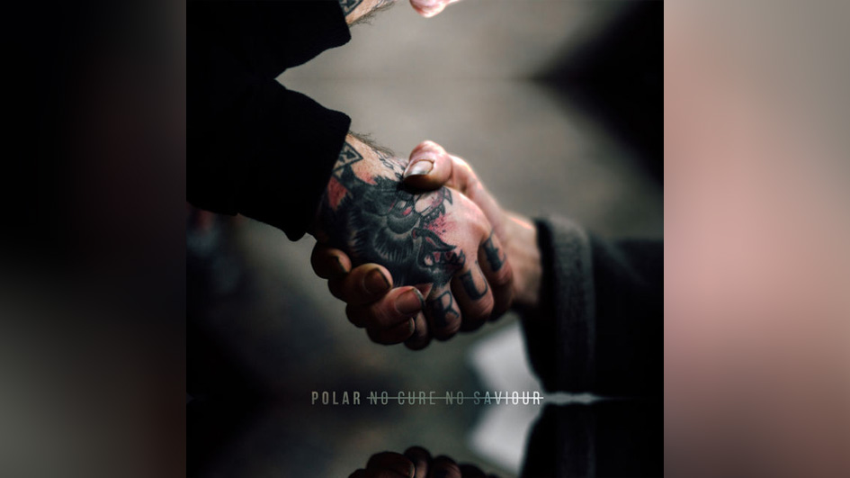 Polar NO CURE, NO SAVIOUR