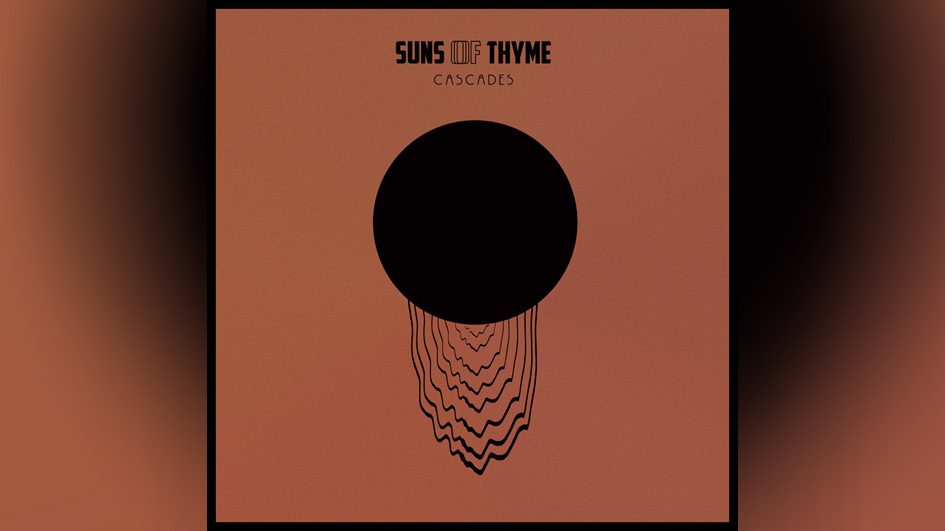 Suns Of Thyme CASCADES