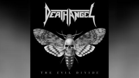 Death Angel THE EVIL DIVIDE