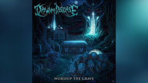Dawn Of Disease WORSHIP THE GRAVE