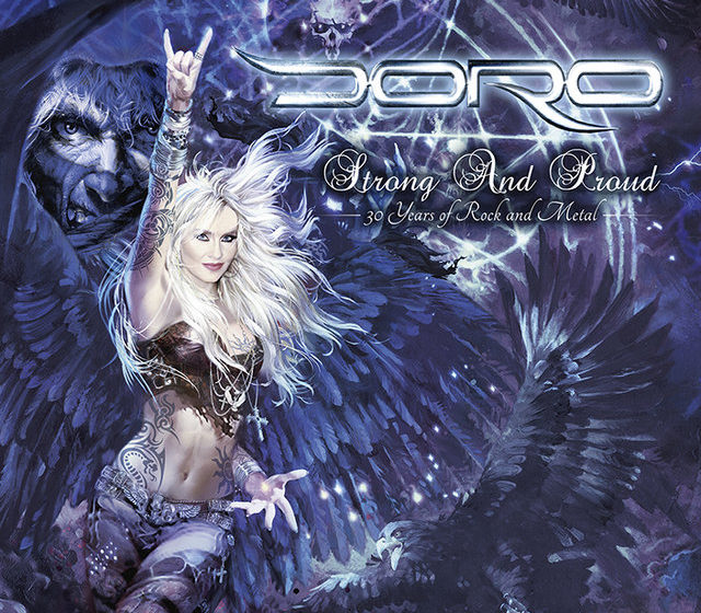 Doro STRONG AND PROUD – 30 Years Of Rock And Metal