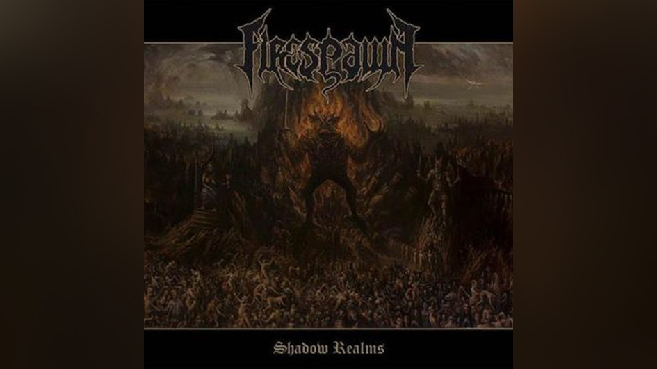 Firespawn SHADOW REALMS