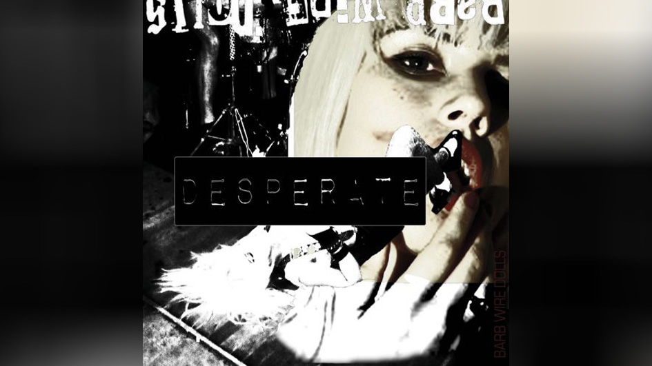Barb Wire Dolls DESPERATE
