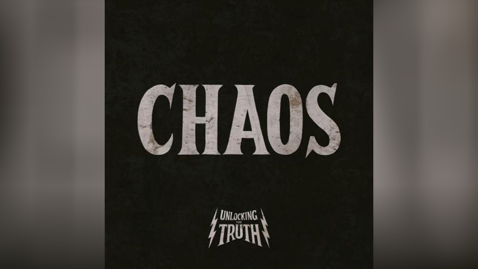 Unlocking The Truth CHAOS