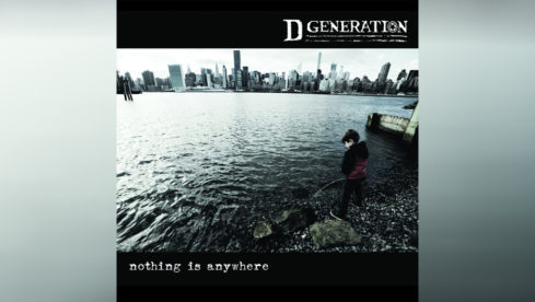 D Generation NOTHING IS ANYWHERE