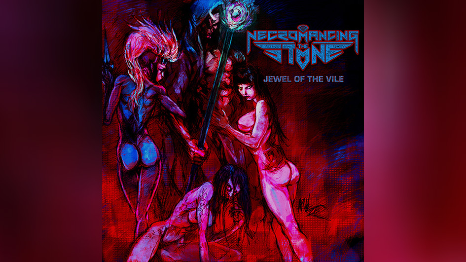Necromancing The Stone JEWEL OF THE VILE