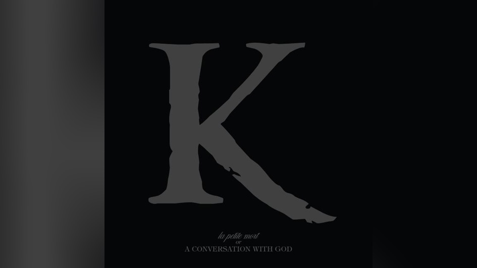 King 810 LA PETITE MORT OR A CONVERSATION WITH GOD