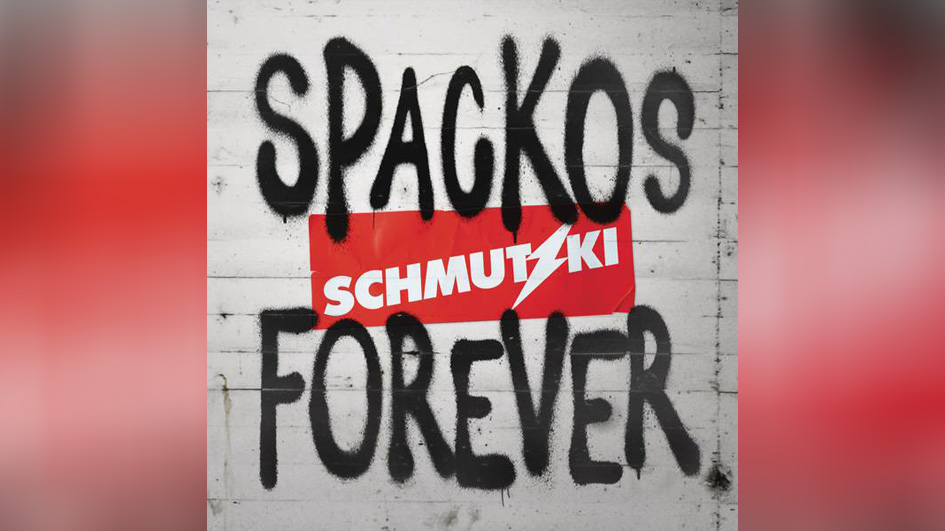 Schmutzki SPACKOS FOREVER