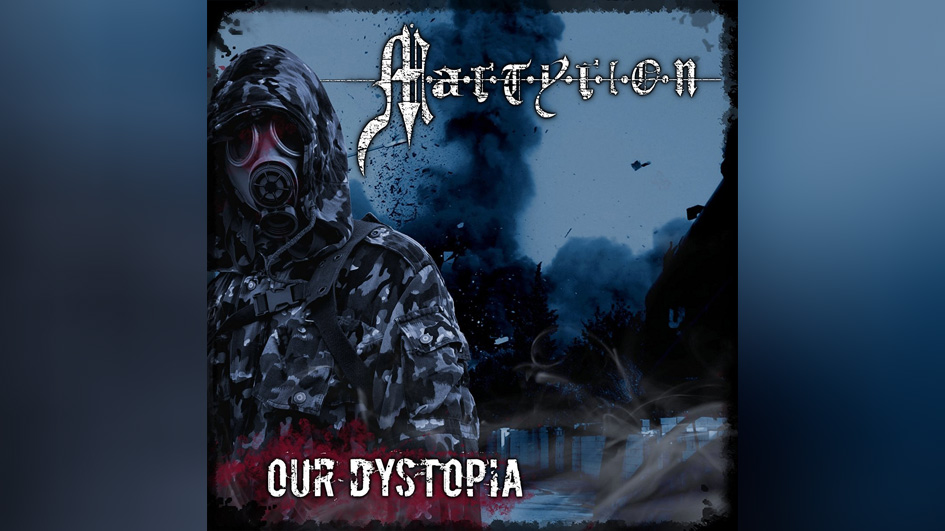 Martyricon OUR DYSTOPIA
