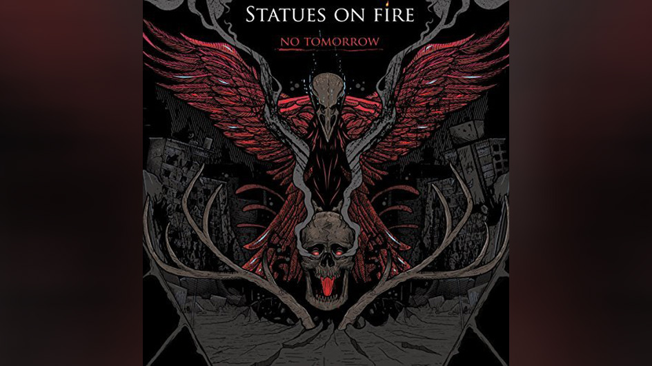 Statues On Fire NO TOMORROW