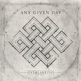 Any Given Day EVERLASTING