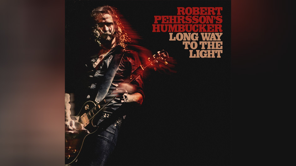 Humbucker, Robert Pehrsson’s LONG WAY TO THE LIGHT