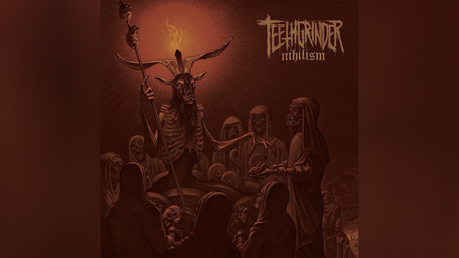 Teethgrinder NIHILISM