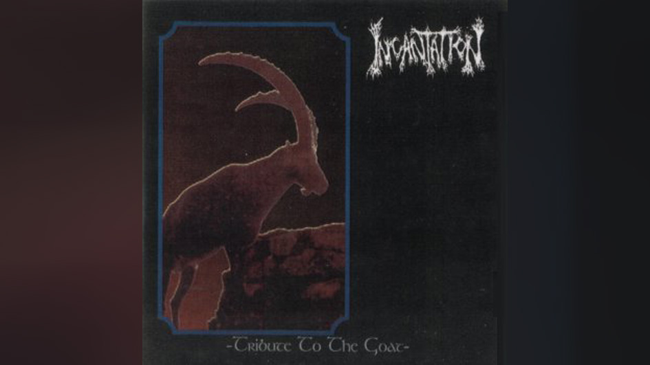 Incantation TRIBUTE TO THE GOAT