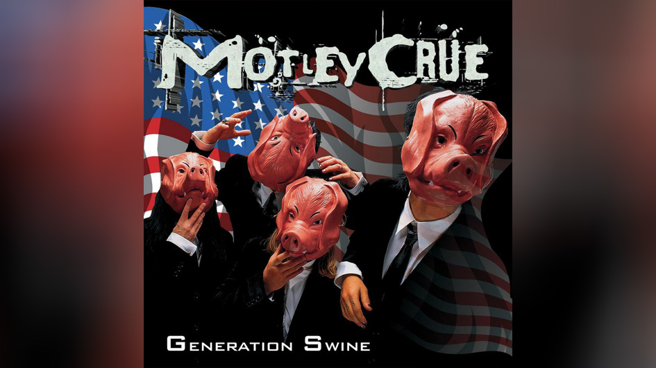 Mötley Crüe GENERATION SWINE