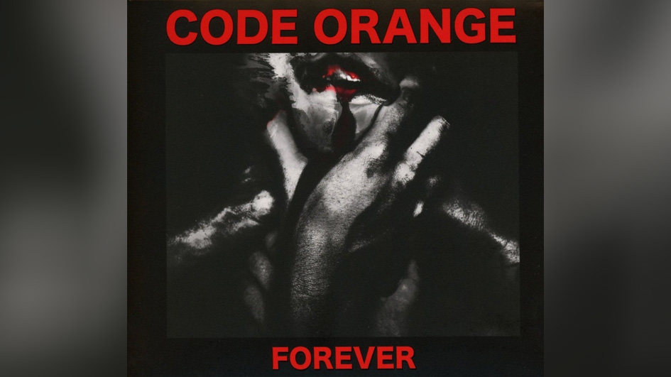 Code Orange FOREVER