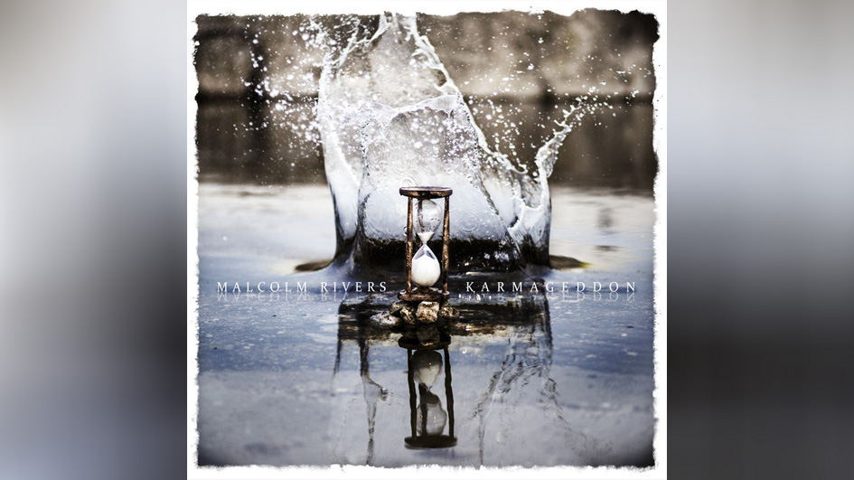 Malcolm Rivers KARMAGEDDON