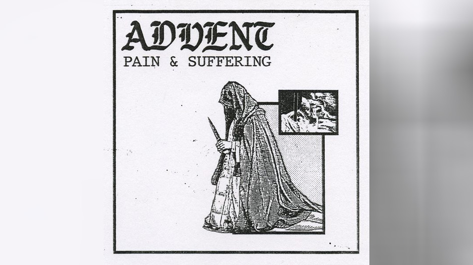 Advent PAIN & SUFFERING